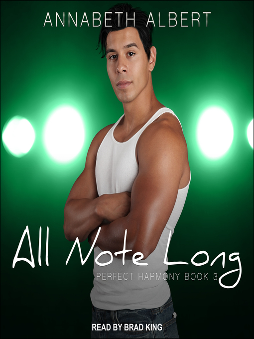 Title details for All Note Long by Annabeth Albert - Available